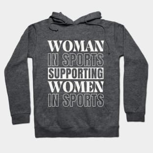 Woman in Sports Supporting Women in Sports Hoodie